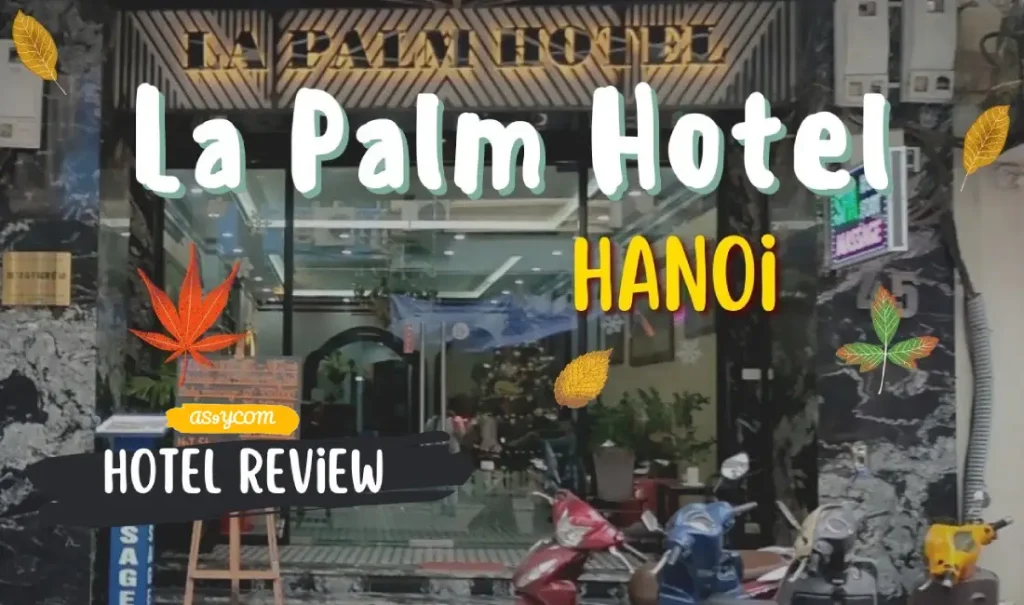 ที่พักฮานอย La Palm Hotel